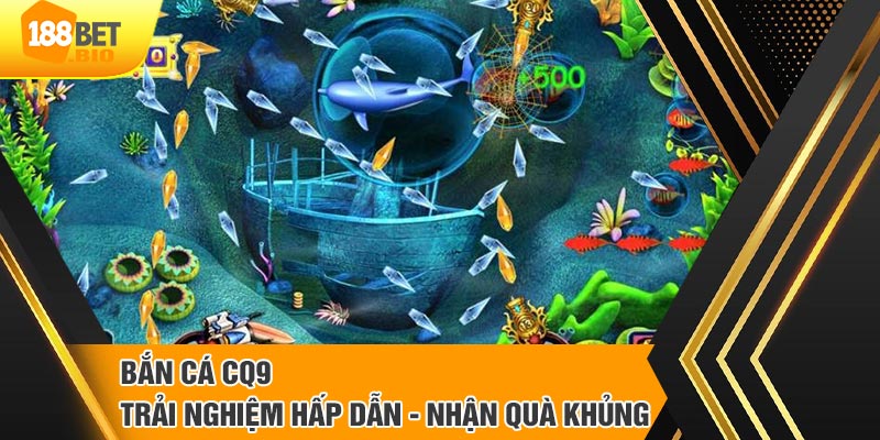 Tìm hiểu tổng quan về game bắn cá CQ9