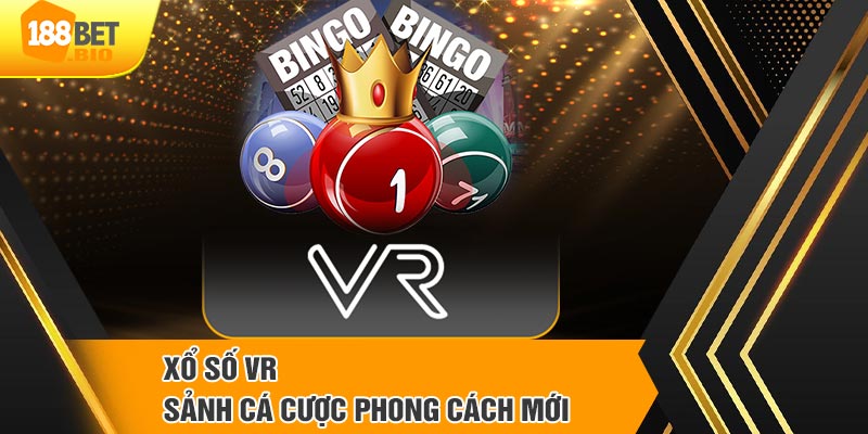 Giới thiệu sảnh cược Xổ Số VR tại 188BET