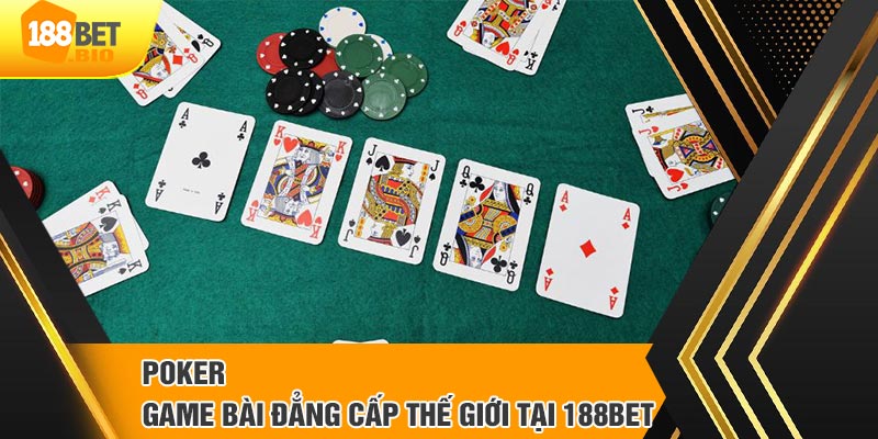 Khái quát sơ lược về game bài Poker 